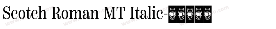 Scotch Roman MT Italic字体转换
